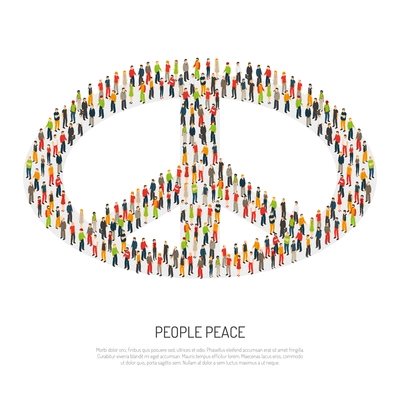 Crowd of different people form huge peace symbol by themselves on white background isometric poster vector illustration