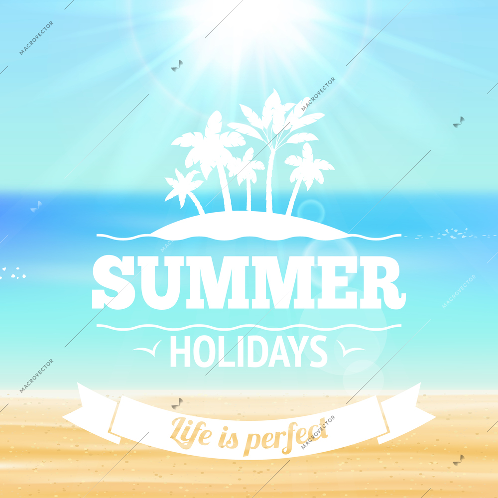 Summer holidays life is perfect background poster with palms sandy beach and sea vector illustration