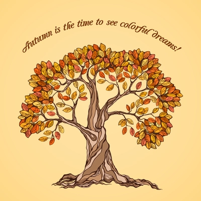 Autumn is the time to see colorful dreams poster with yellow and orange leaves tree vector illustration