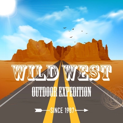 Wild west poster of road going through desert to canyon rock with blue sky vector illustration