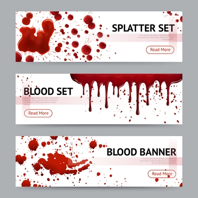 Blood splatters sets realistic 3 horizontal banners webpage design with read more button grey background isolated vector illustration