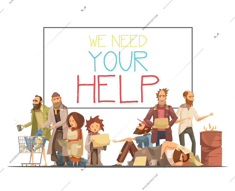 Homeless people including kids needing help and white board with inscription cartoon and retro styles vector illustration