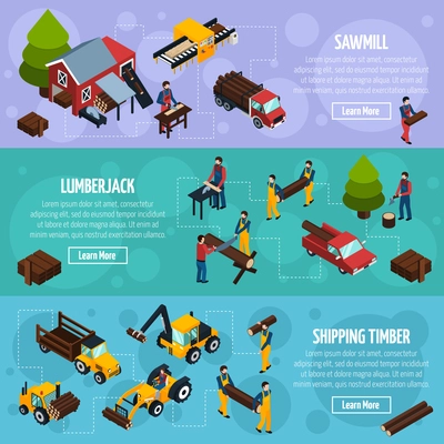 Sawmill isometric horizontal banners with vehicles for timber shipping lumberjacks and tools for felling vector illustration