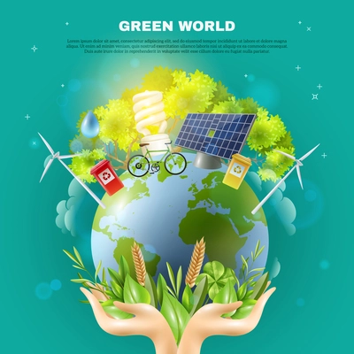 Green world awareness concept ecological composition poster with hands holding earth ball with sustainable energy sources vector illustration