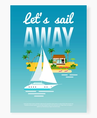 Tropical vacation poster background with flat ocean yacht and island with palms and house with text vector illustration