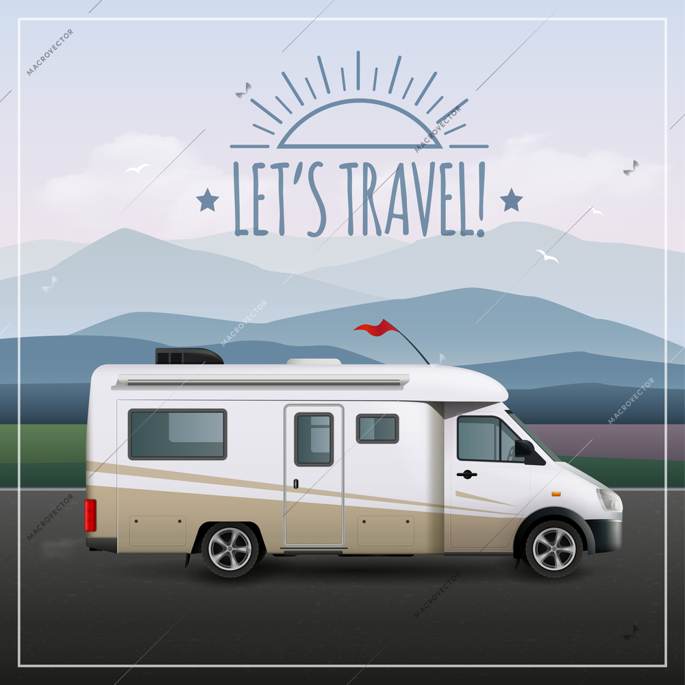 Let s travel poster with recreational realistic vehicle RV on camping rides on the road vector illustration