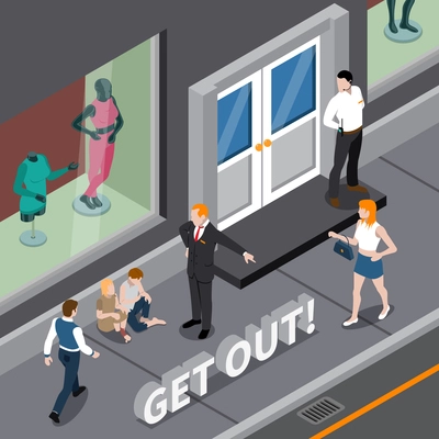 Isometric scene with man in business suit expelling homeless persons from window of clothing shop vector illustration