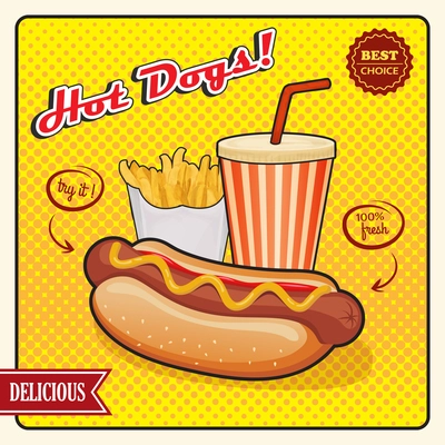 Hot dogs comic style poster including drink and fries potato on yellow pop art background vector illustration