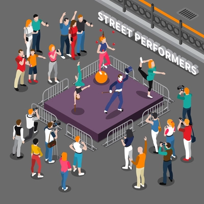 Street performers isometric composition including podium with pantomime actor, balancer on ball, acrobats and audience vector illustration