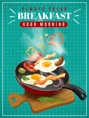 Fresh breakfast poster with meat vegetables fried eggs pan and cutting board on turquoise background vector illustration