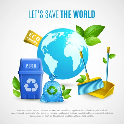 Ecology realistic vector illustration with clean planet and recycling symbols and text calling save the world