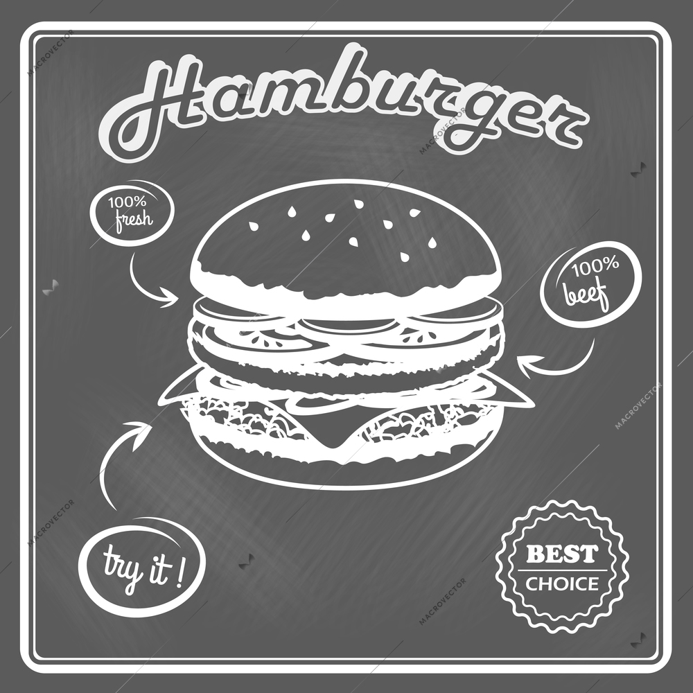 Delicious best choice hamburger food fresh ingredients chalkboard poster vector illustration.