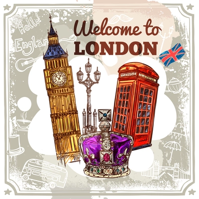 Wellcome to London sketch poster with tourist attractions and symbols vector illustration