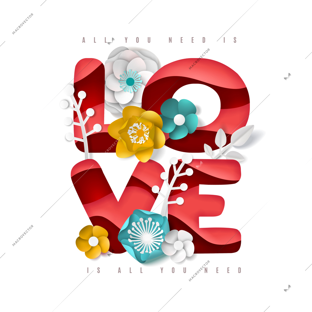 Poster with realistic colored paper flowers and leaves, typographic lettering on white background 3d vector illustration