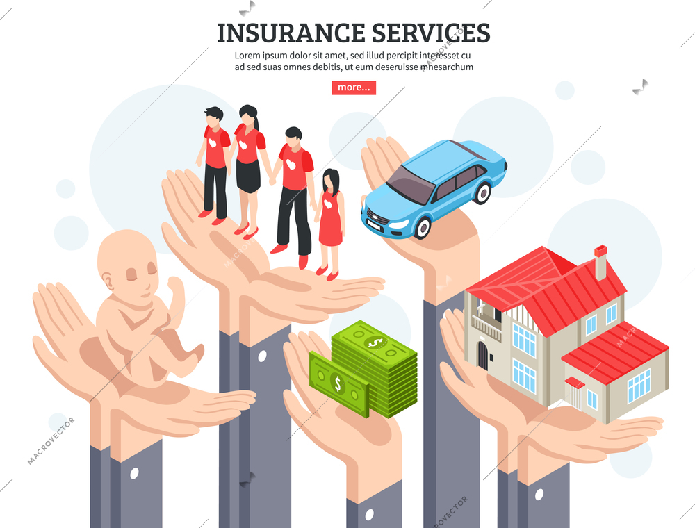 Insurance services design concept with money healthcare newborn property symbols in people hands isometric vector illustration