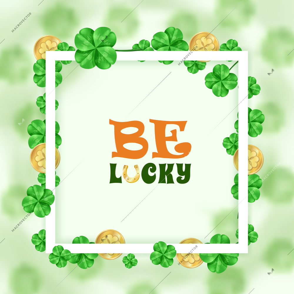 Saint patrick holiday white frame with greeting, golden coins, leaves of clover on blurred background vector illustration