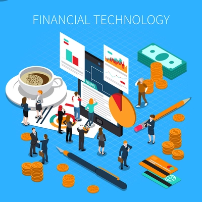 Financial technology isometric composition with business persons, money, economy reports, mobile device on blue background, vector illustration