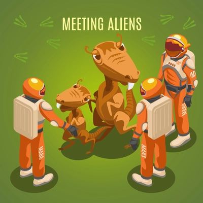 Meeting aliens during space exploration isometric composition on green background with astronauts in environmental suits vector illustration