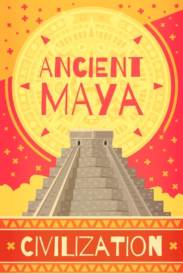 Colorful maya civilization poster with ancient teotihuacan pyramid cartoon vector illustration