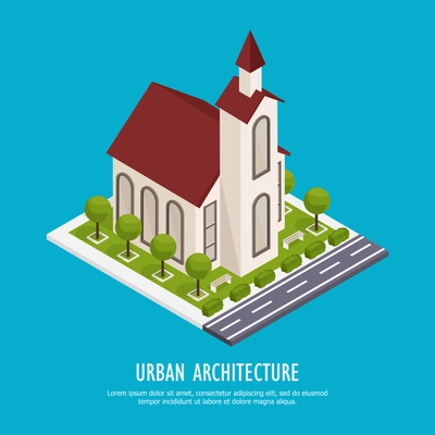 Urban architecture historical and modern public buildings isometric background poster with town cathedral parish church vector illustration