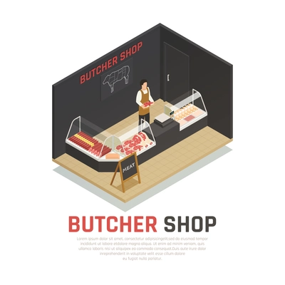 Butcher shop isometric composition, seller with raw meat, show case with sausages, interior elements vector illustration