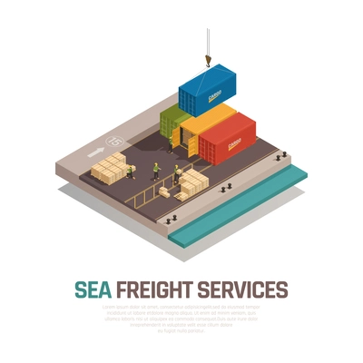 Sea freight services isometric composition with shipment cargo in containers by crane at port vector illustration