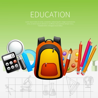 Education realistic poster vector illustration with school bag calculator protractor paints brush pens decorative icons vector illustration