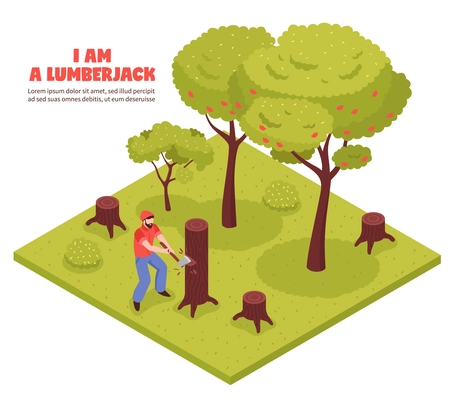 Lumberjack isometric composition with woodcutter chopping trees in forest with hand axe vector illustration