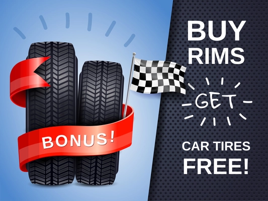 Realistic car tires as present to buying rims ad poster with racing flag vector illustration