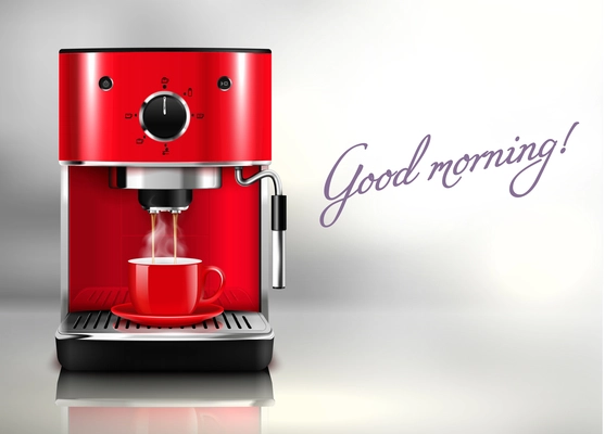 Good morning realistic background with red coffee machine and cup of hot drink vector illustration
