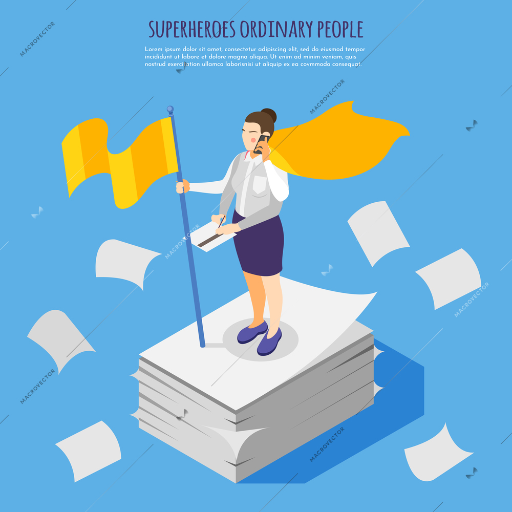 Ordinary people superheroes isometric composition with overloaded with administrative paper work woman wearing yellow cape vector illustration