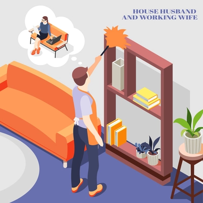 House husband thinking of working wife while dusting furniture at home isometric background 3d vector illustration