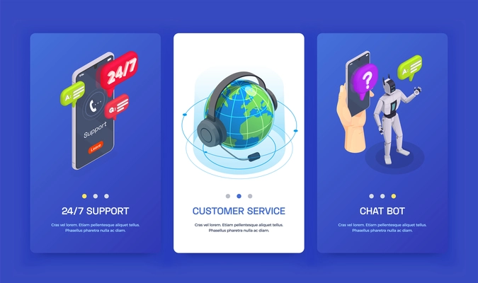 Three vertical customer service isometric banner set with customer service chat bot and 24 7 support headlines vector illustration