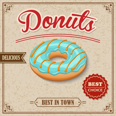 Sweet glazy delicious donut dessert best in town on cafe retro poster vector illustration