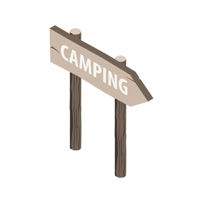 Isometric trip composition with wooden sign board with camping text and direction vector illustration