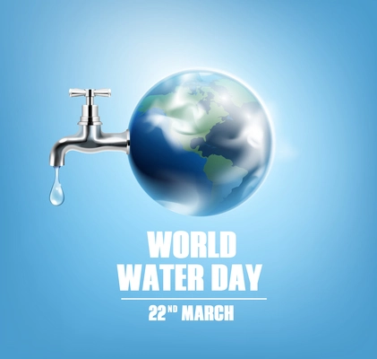 World water day blue poster with globe faucet and date 22 march realistic vector illustration