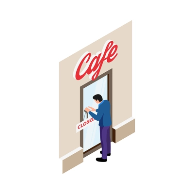 Isometric character closing down his cafe because of world financial crisis vector illustration