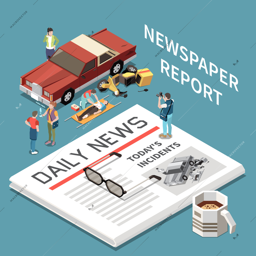 Ready made newspaper with car accident report and icons of injured people transport and reporter isometric concept vector illustration