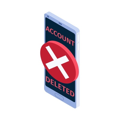 Internet blocking isometric icon with account deleted notification on smartphone vector illustration