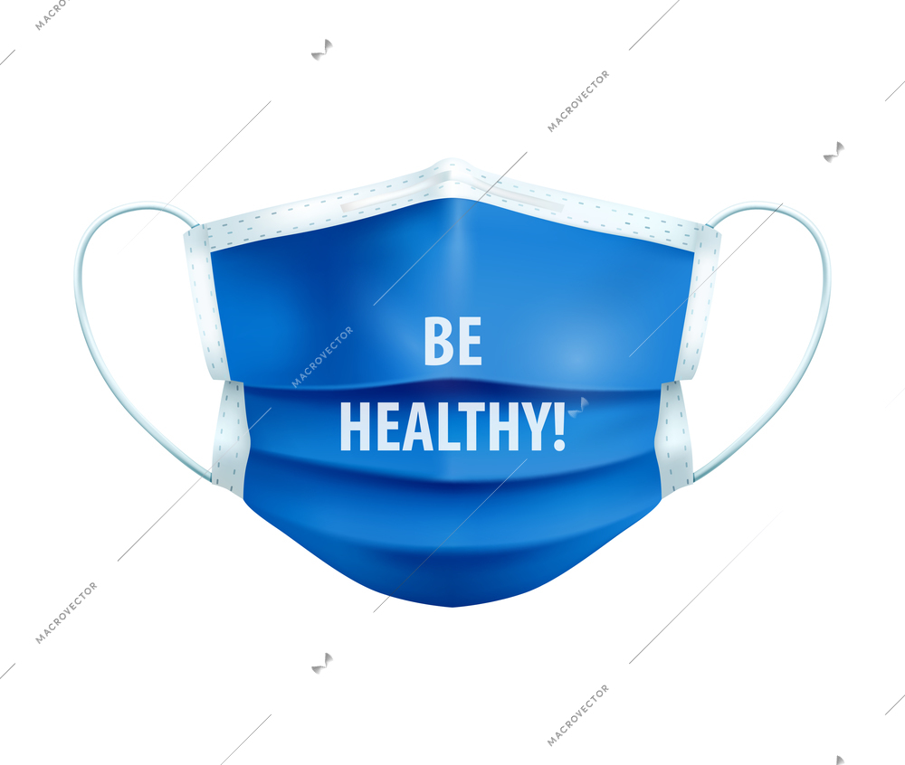 Blue medical face mask with be healthy text realistic vector illustration