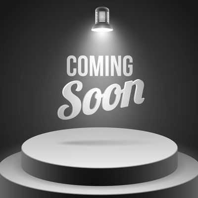 Coming soon message illuminated with stage light blank podium realistic vector illustration