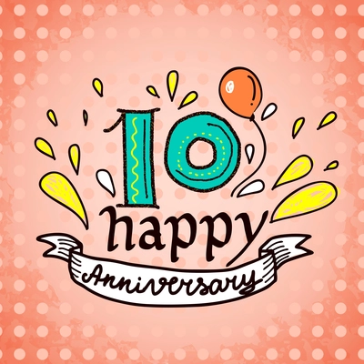 Anniversary celebration ceremony congratulations 10 sign sketch decorative card vector illustration