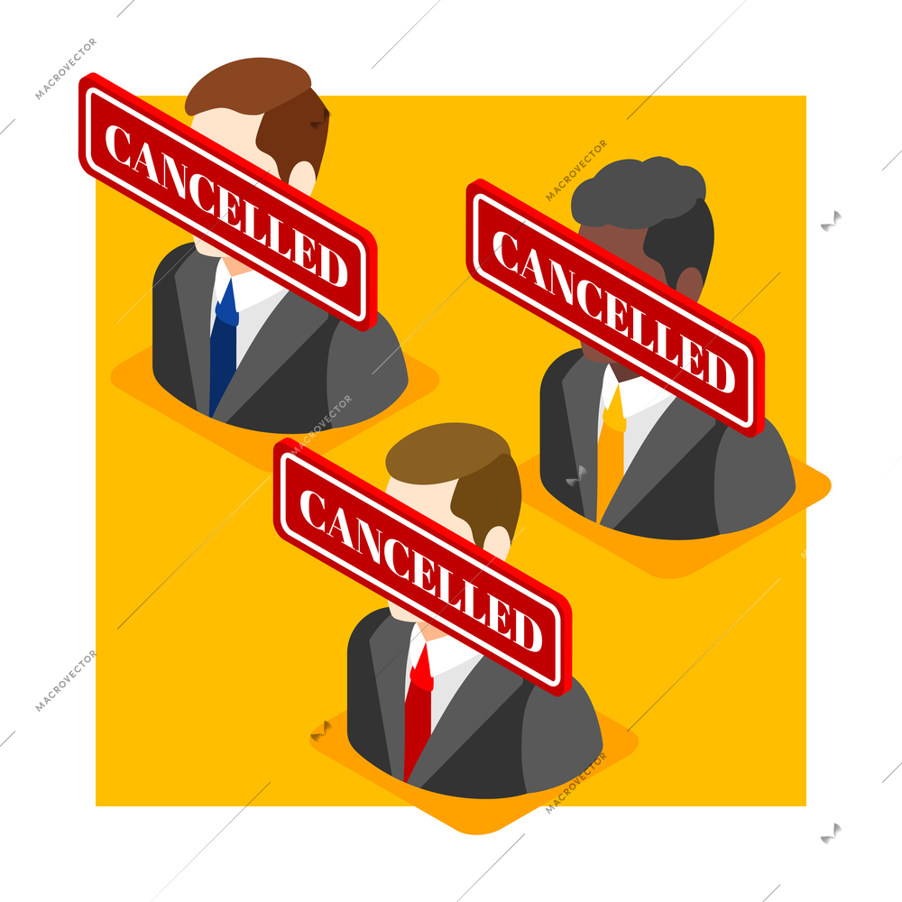 Isometric cancel culture composition with stamp cancelled on faces of three men on yellow background 3d vector illustration