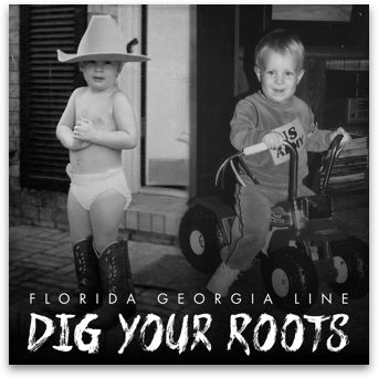 Florida Georgia Line - Dig Your Roots