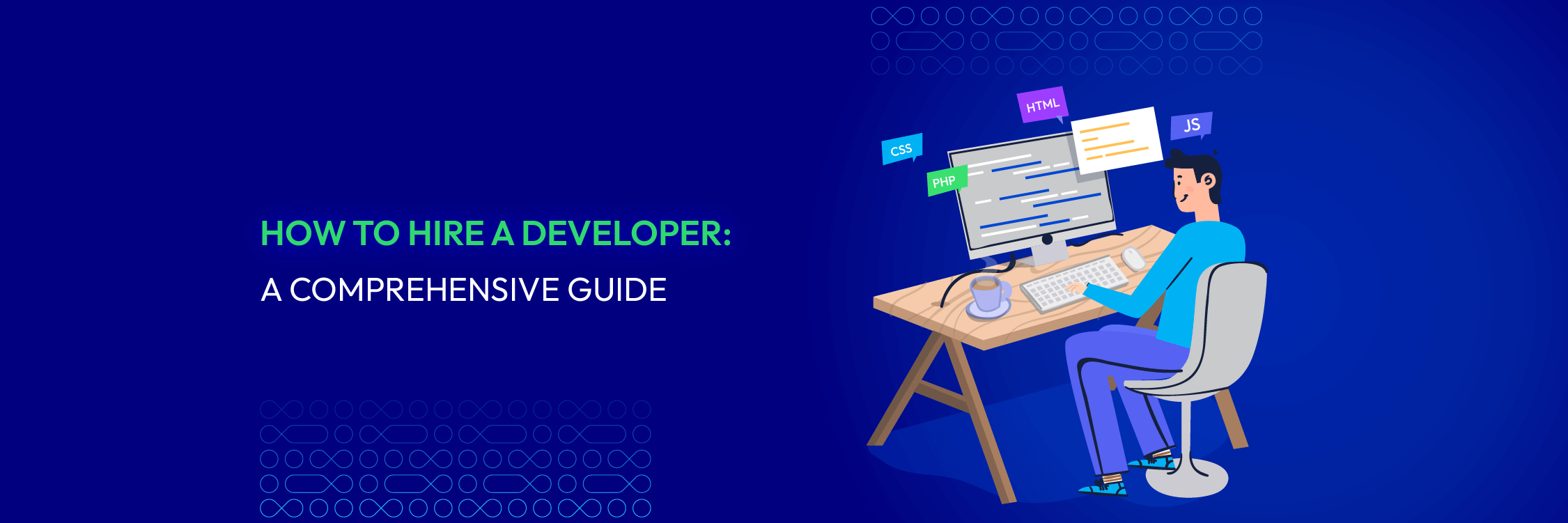 How to Hire a Developer: A Comprehensive Guide