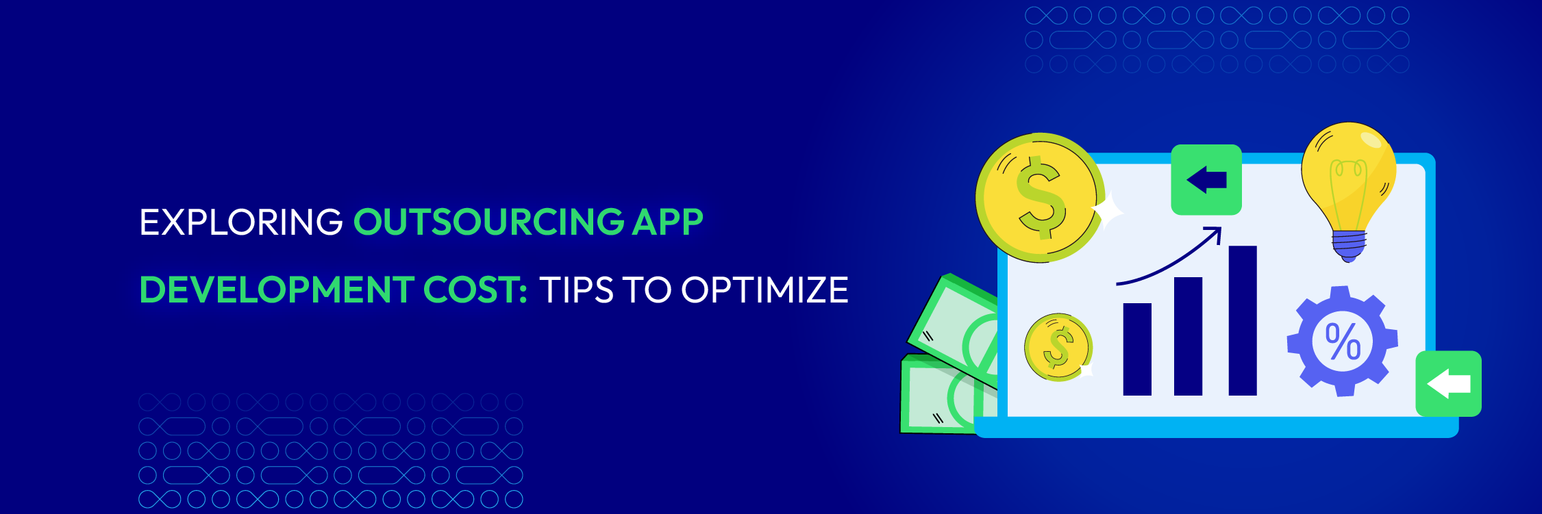 Exploring Outsourcing App Development Cost (+ Tips to Optimize)