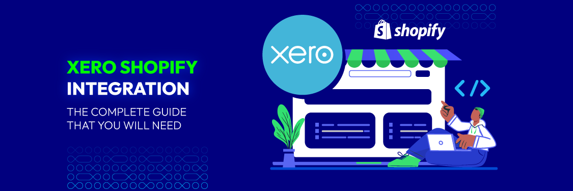 Xero Shopify integration: The complete guide that you will need