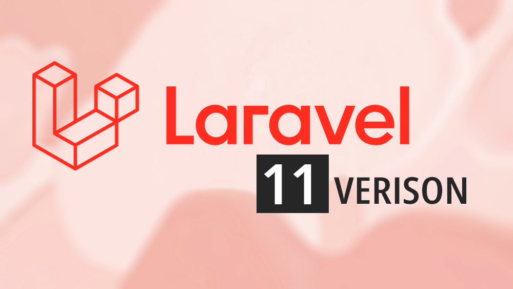 Laravel 11: Laravel Latest Version