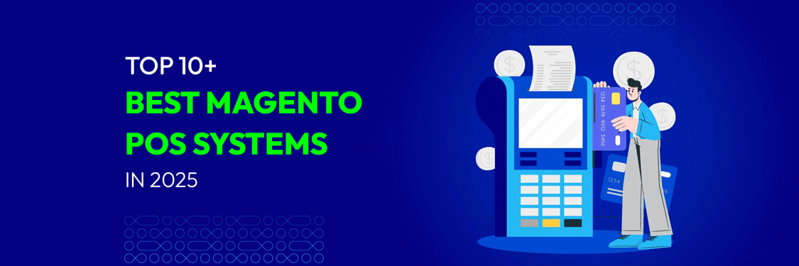 Magento POS: Top 10+ Free & Paid System 2025 - Mageplaza