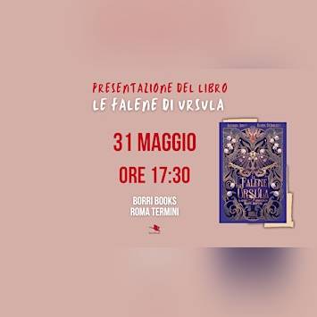 ANTEPRIMA del Libro "Le Falene di Ursula" il 31 Maggio a Roma Termini